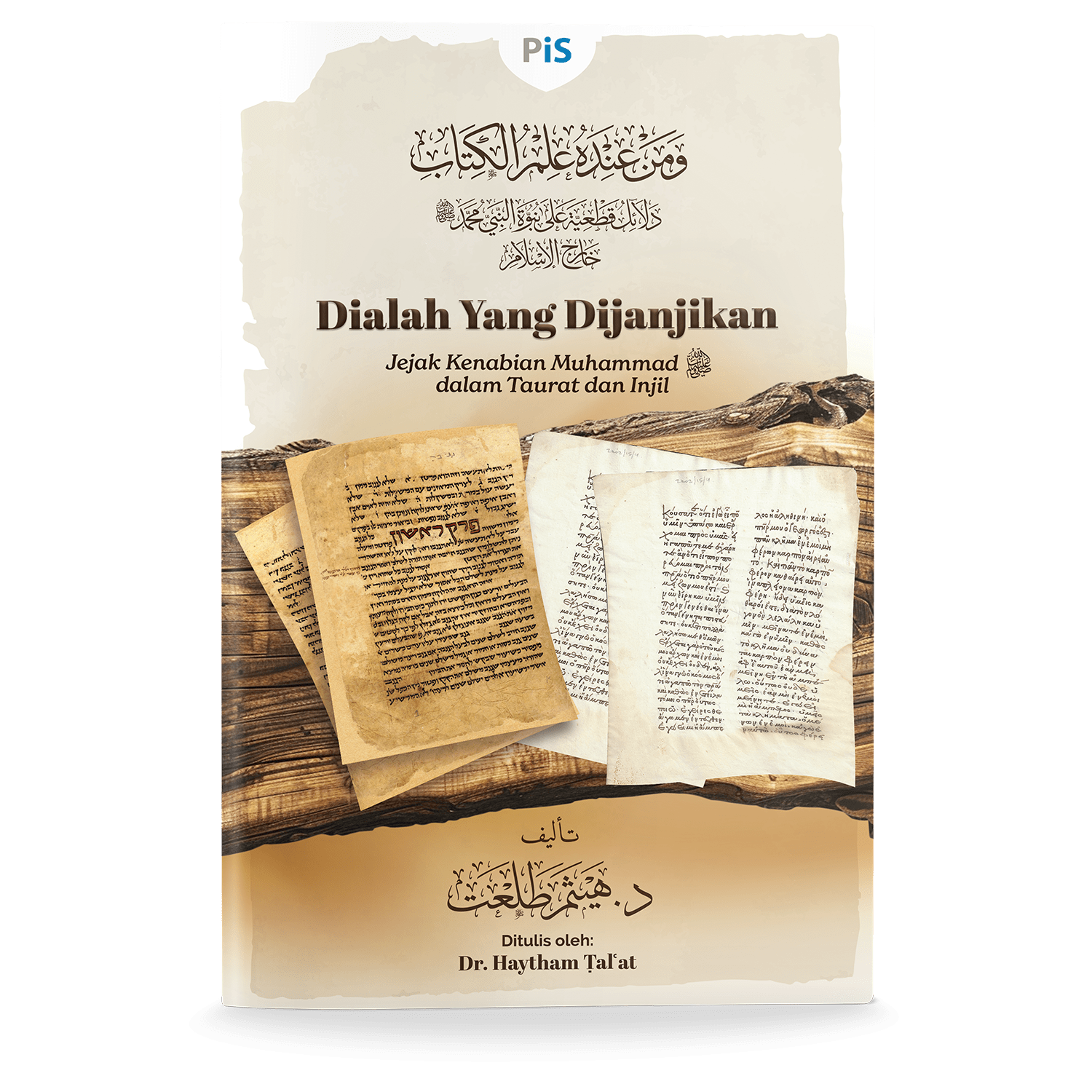 Dialah yang Dijanjikan: Jejak Kenabian Muhammad SAW dalam Taurat dan Injil